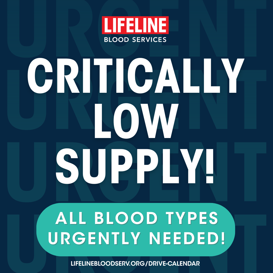 LIFELINE Blood Services Announces Critical Appeal for All Blood Types