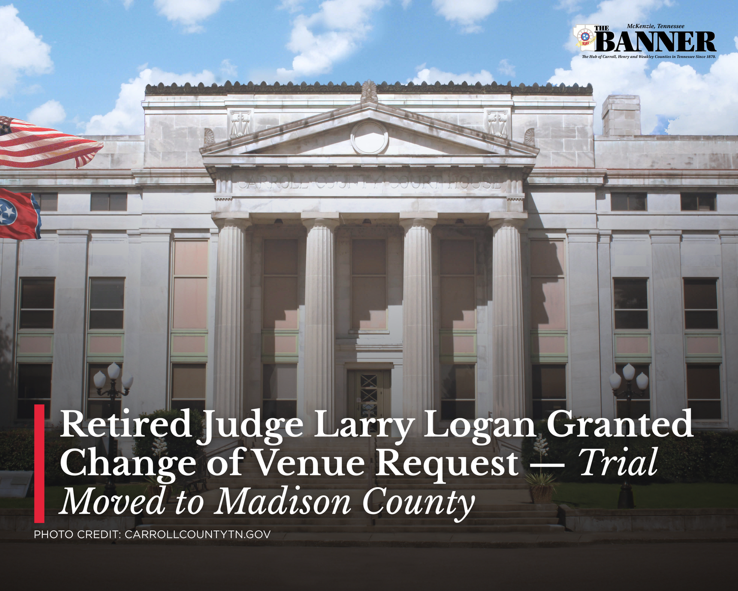 Retired Judge Larry Logan Granted Change of Venue Request