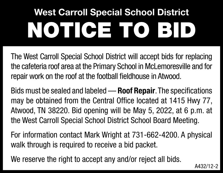 Notice to Bid - West Carroll Cafeteria Roof