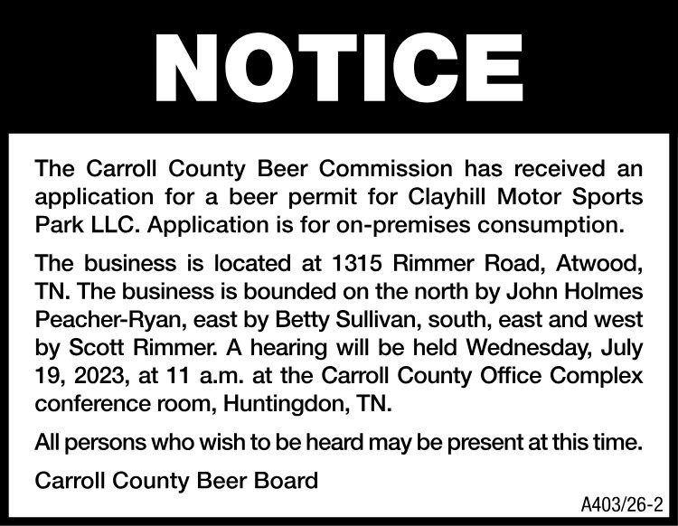 Notice Carroll County Beer Permit - Clayhill Motor